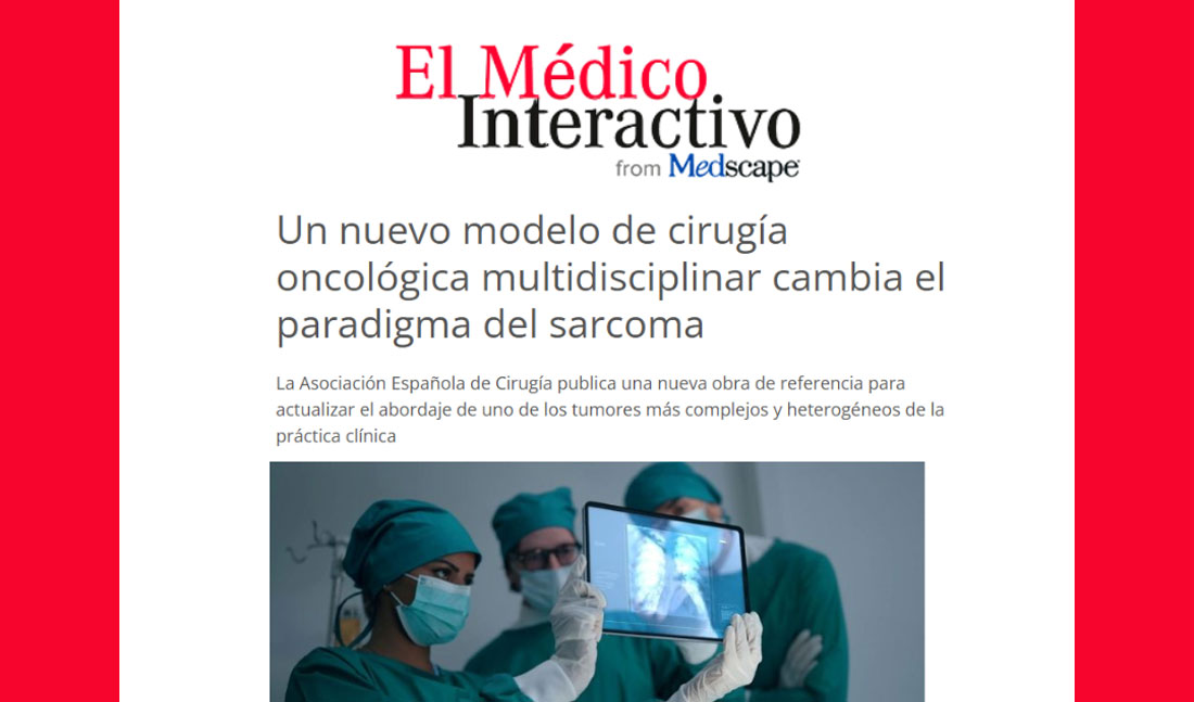 El Médico Interactivo destaca la nueva guía de la Asociación Española de Cirugía para el tratamiento multidisciplinar de los sarcomas