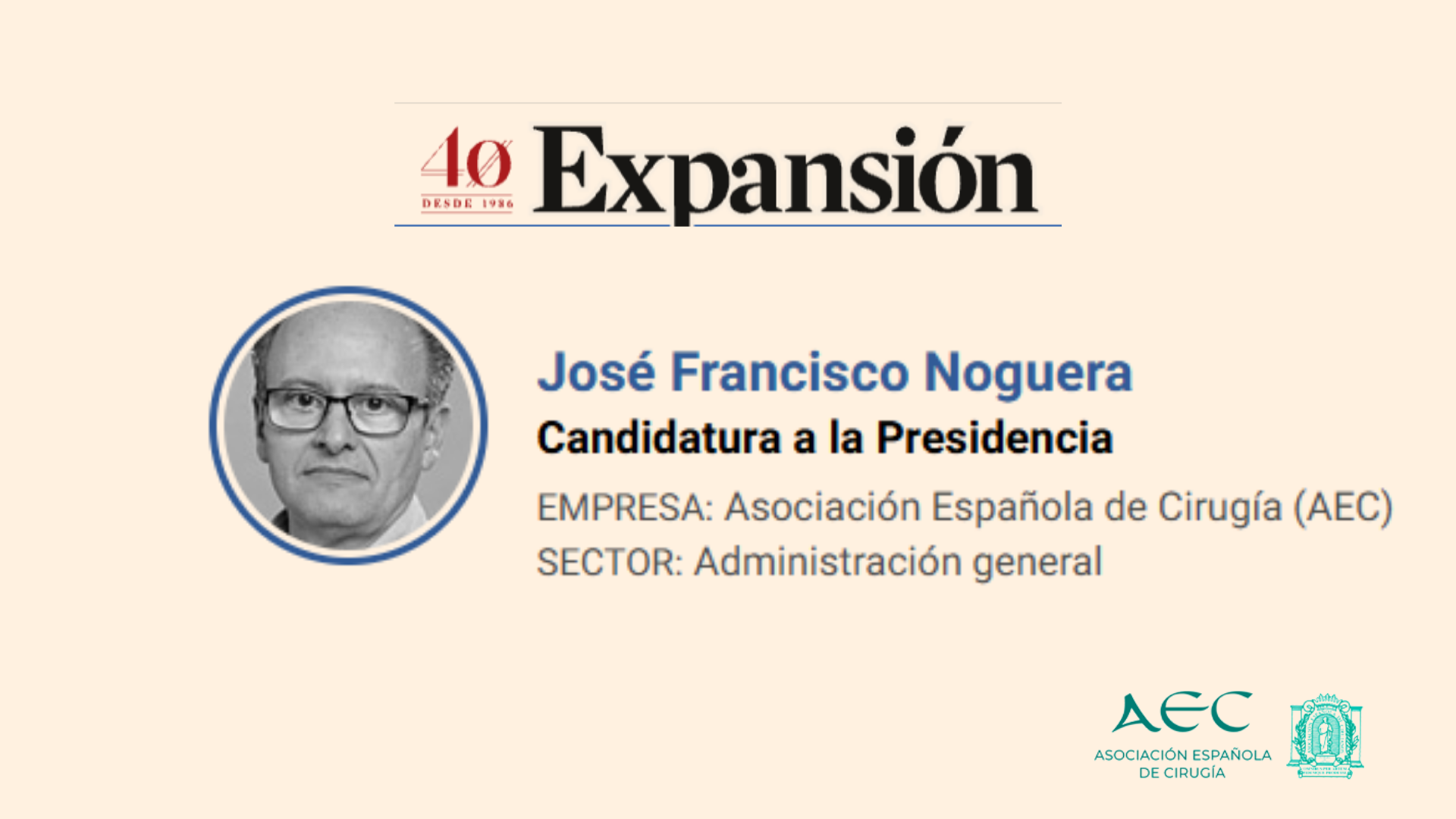 Expansión aborda la candidatura del Dr. José Francisco Noguera Aguilar a la Presidencia de la AEC 