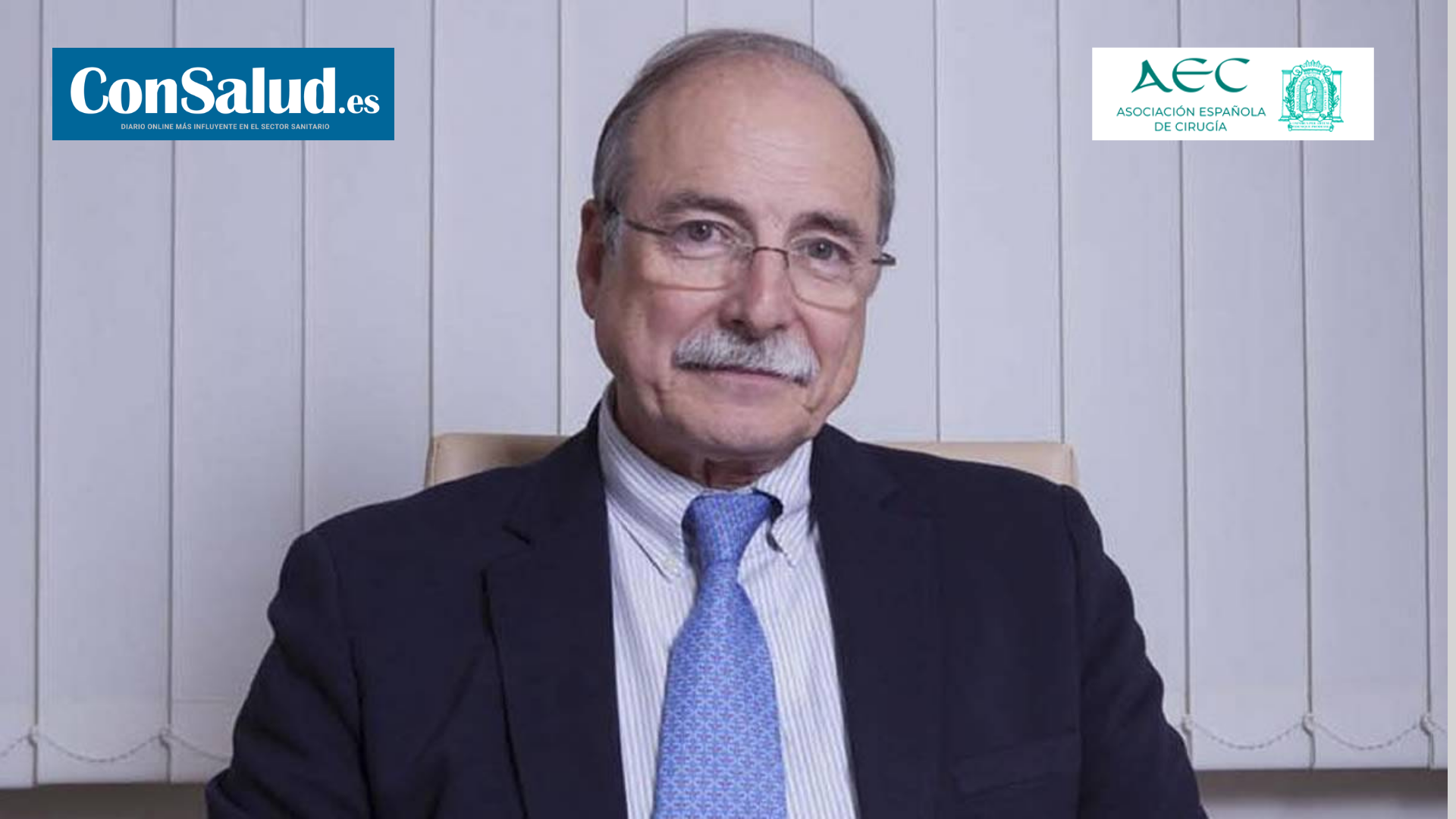 ConSalud entrevista al Dr. Daniel Casanova sobre la creación del nuevo Grupo Seniors de la Asociación Española de Cirujanos (AEC)